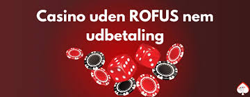 Oplev Dansk Casino uden om ROFUS - Din Guide til Underholdning Oplev Dansk Casino uden om ROFUS - Din Guide til Underholdning